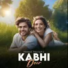 About Kabhi Door Song