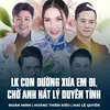 LK Con Đường Xưa Em Đi, Chờ Anh Hát Lý Duyên Tình