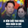 LK Đêm Cuối Trao Nhau, Mùa Xuân Xa Quê