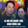 LK Nói Với Người Tình, Bánh Bông Lan