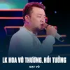 About LK Hoa Vô Thường, Hồi Tưởng Song