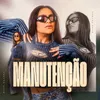 About Manutenção Song