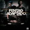 About Pentão Adptado Song