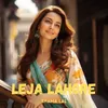 About Leja Lahore Song