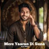 About Mere yaaran Di Suna Song