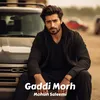 About Gaddi Morh Song