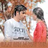 About Raat Reh Ja Way Tun Song