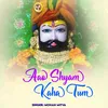 About Aao Shyam Kaha Tum Song