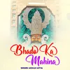 About Bhado Ka Mahina Song