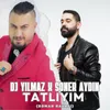 Tatlıyım