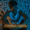 About L'ULTIMA VOLTA Song