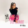 About Hard To Love Song