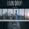 About Rain Drop Song