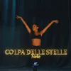 About Colpa Delle Stelle Song