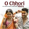 About O Chhori Neeru Song