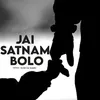 Jai Satnam Bolo