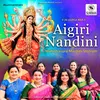 About Aigiri Nandini - Mahishasura Mardini Stotram Song