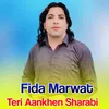 About Teri Aankhen Sharabi Song