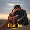 About Char Din Song