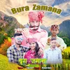 About Bura Zamana Song