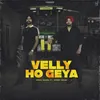 About VELLY HOGEYA Song