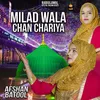 About Milad Wala Chan Chariya Song