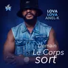 About Demain le corps sort Song