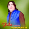 About Ta Sara Ma Mina Da Song