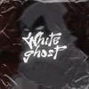 About WHITE GHOST Song