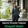 About Spena Khwala Tapeze Song