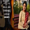 About Maa Go Tomake Janai Song