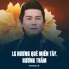 LK Hương Quê Miền Tây, Hương Thầm