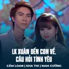 About LK Xuân Đến Con Về, Câu Hỏi Tình Yêu Song