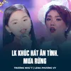 LK Khúc Hát Ân Tình, Mưa Rừng