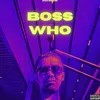 Boss Is Who