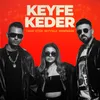 About Keyfe Keder Song