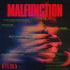 About Malfunction Song