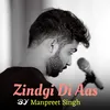 About Zindgi Di Aas Song