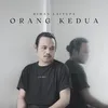 About Orang Kedua Song