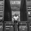 About Fantom Song