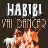 About Habibi vai Dançar Song