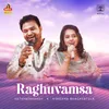 About Raghuvamsa Song