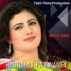 About Raghalay Pa Zwaney Song