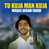 About Tu Kuja Man Kuja Song