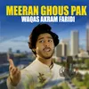 About Meeran Ghous Pak Song