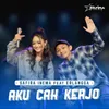 Aku Cah Kerjo