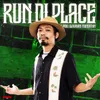 RUN DI PLACE