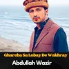 Ghareba Sa Lobay De Wakhray