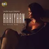 About Akhiyaan Song