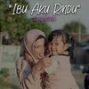 About IBU AKU RINDU Song